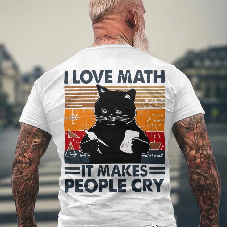 Black Cat I Love Math It Makes People Cry Men's Crewneck Short Sleeve Back Print T-shirt Gifts for Old Men