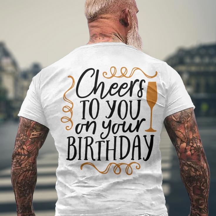 Cheers To You On Your Birthday Men's Crewneck Short Sleeve Back Print T-shirt Gifts for Old Men