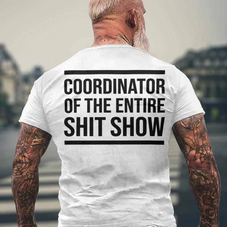 Coordinator Of The Entire Shit Show Funny Mom Dad Boss Manager Teacher Men's Crewneck Short Sleeve Back Print T-shirt Gifts for Old Men