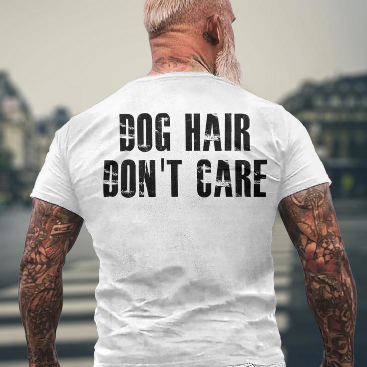 Dog Hair Dont Care Men's Crewneck Short Sleeve Back Print T-shirt Gifts for Old Men