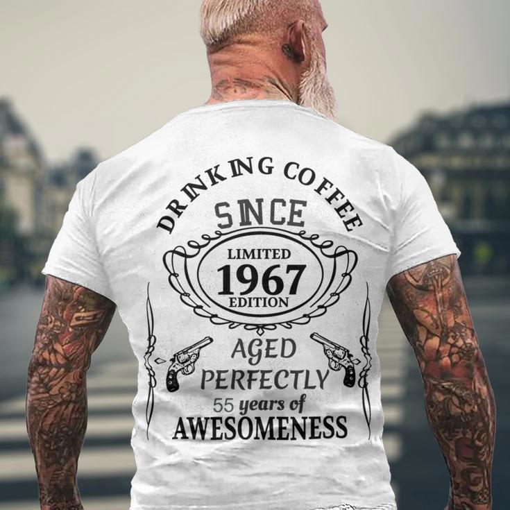 Drinking Coffee Since 1967 Aged Perfectly 55 Years Of Awesomenss Men's Crewneck Short Sleeve Back Print T-shirt Gifts for Old Men