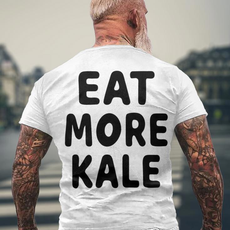 Eat More Kale Men's Crewneck Short Sleeve Back Print T-shirt Gifts for Old Men