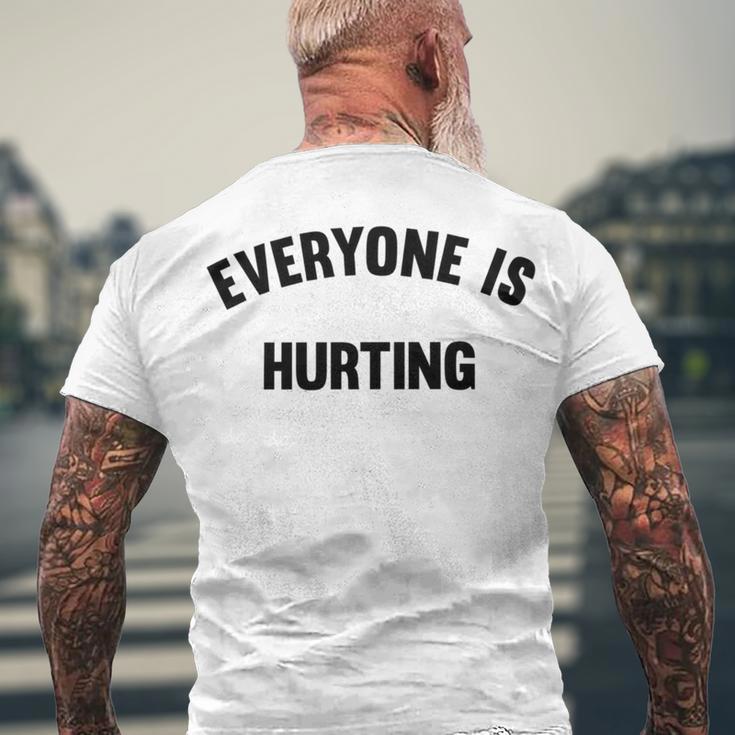 Everyone Is Hurting Men's Crewneck Short Sleeve Back Print T-shirt Gifts for Old Men