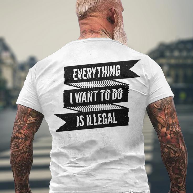 Everything I Want To Do Is Illegal Glitsh Sticker Design Funny Everything I Want To Do Is Illegal Stickers Men's Crewneck Short Sleeve Back Print T-shirt Gifts for Old Men