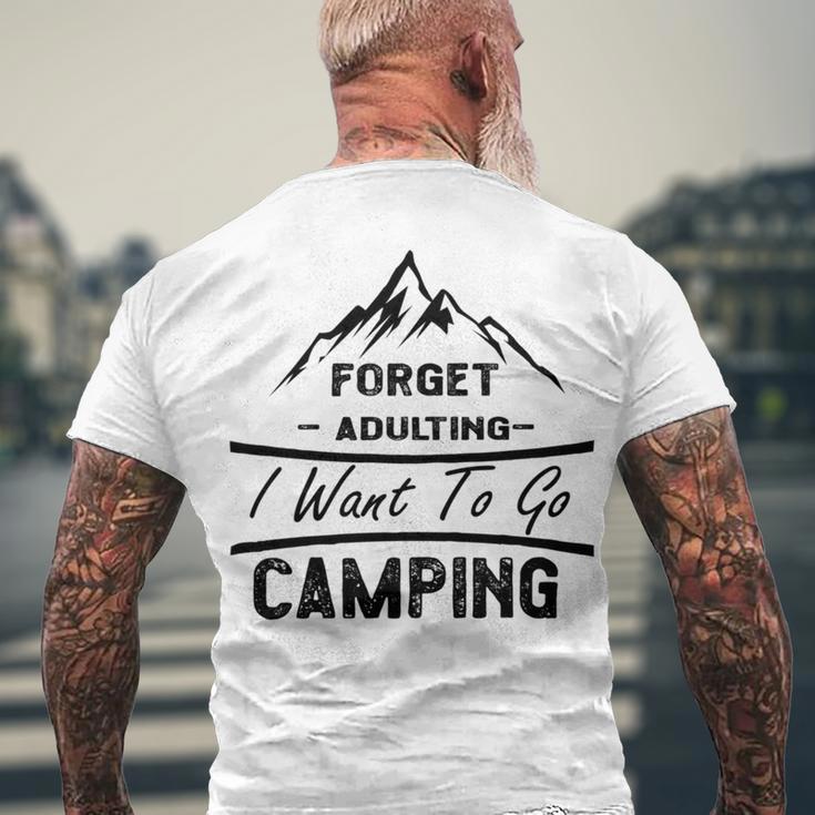 Forget Adulting I Want To Go Camping V2 Men's Crewneck Short Sleeve Back Print T-shirt Gifts for Old Men