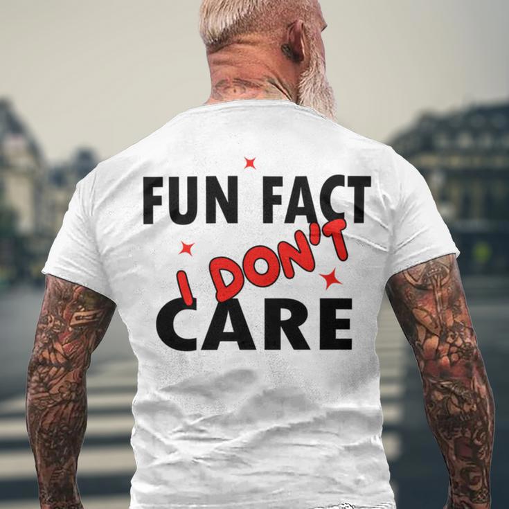 Fun Fact I Dont Care Sarcasm V2 Men's Crewneck Short Sleeve Back Print T-shirt Gifts for Old Men