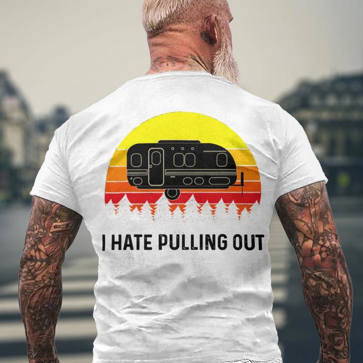 Funny Camping I Hate Pulling Out Retro 43 Shirt Men's Crewneck Short Sleeve Back Print T-shirt Gifts for Old Men