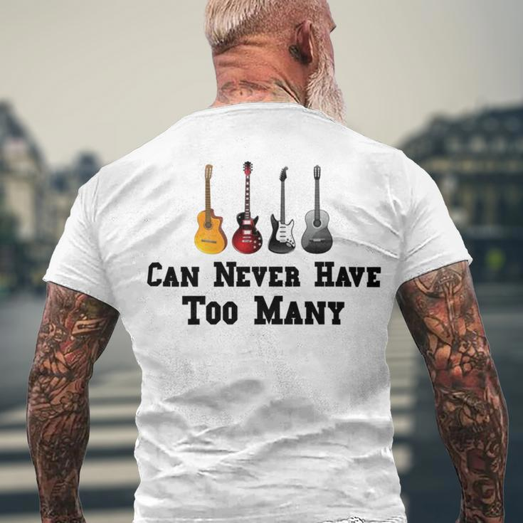 Funny Guitar Gift Funny Guitarist Gift Can Never Have Too Many Funny Gift For Guitarist Men's Crewneck Short Sleeve Back Print T-shirt Gifts for Old Men