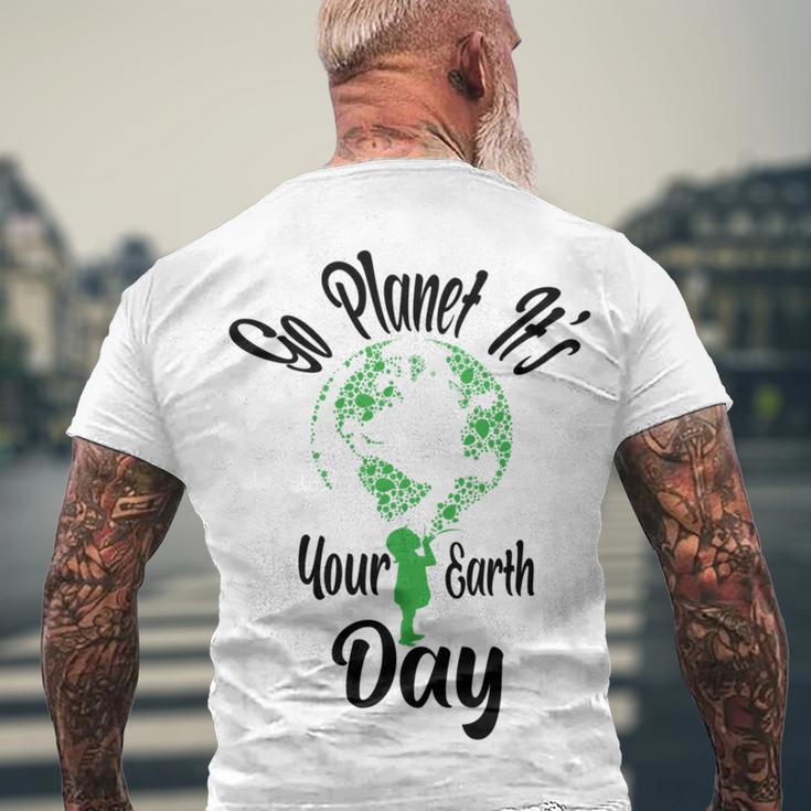 Go Planet Its Your Earth Day Men's Crewneck Short Sleeve Back Print T-shirt Gifts for Old Men