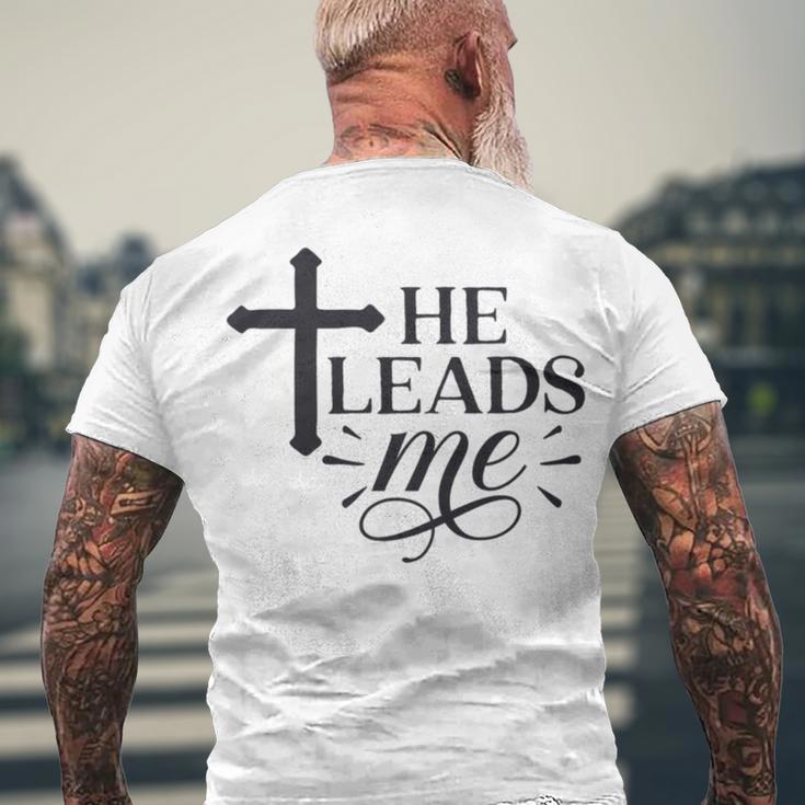 He Leads Me V2 Men's Crewneck Short Sleeve Back Print T-shirt Gifts for Old Men