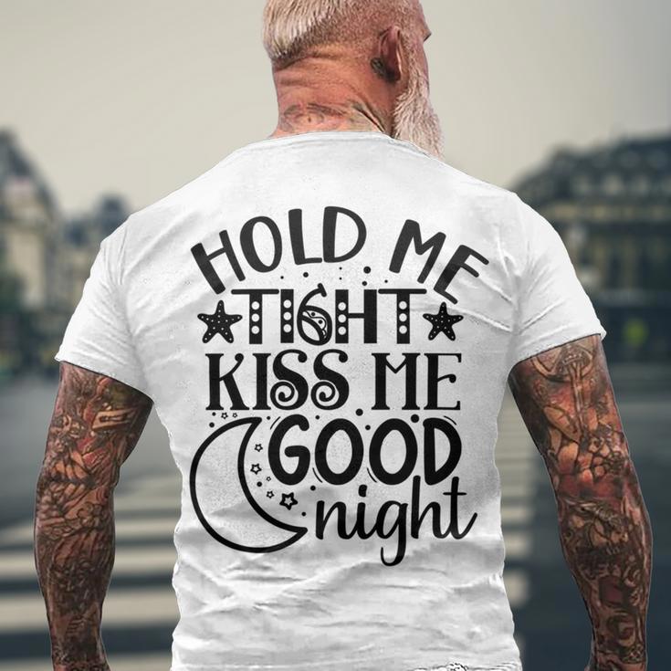 Hold Me Tight Kiss Me Good Night Cute Clothes Baby Design Baby Tshirt Men's Crewneck Short Sleeve Back Print T-shirt Gifts for Old Men