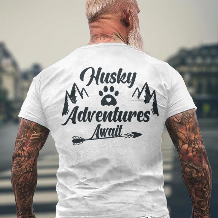 Husky Adventure Await Siberian Husky Adventures Hiking With Huskies Gift For Husky Lover V2 Men's Crewneck Short Sleeve Back Print T-shirt Gifts for Old Men