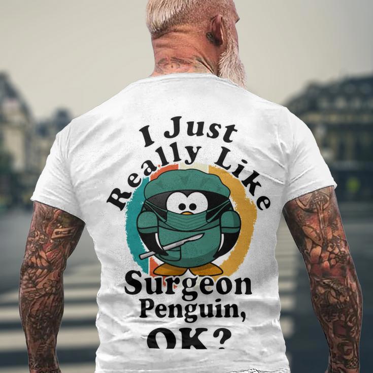 I Really Like Surgeon Penguin Ok Men's Crewneck Short Sleeve Back Print T-shirt Gifts for Old Men