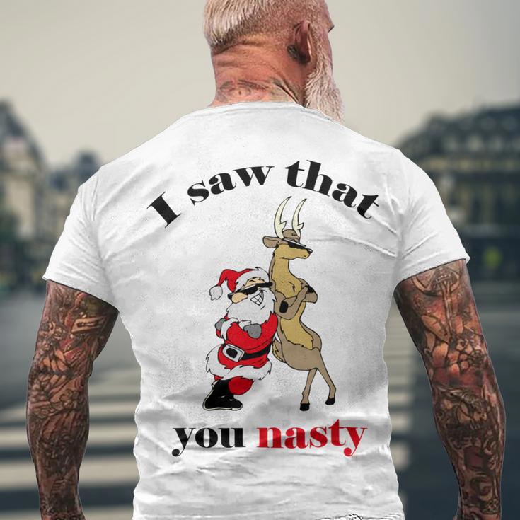 I Saw That You Nasty Red Santa Men's Crewneck Short Sleeve Back Print T-shirt Gifts for Old Men