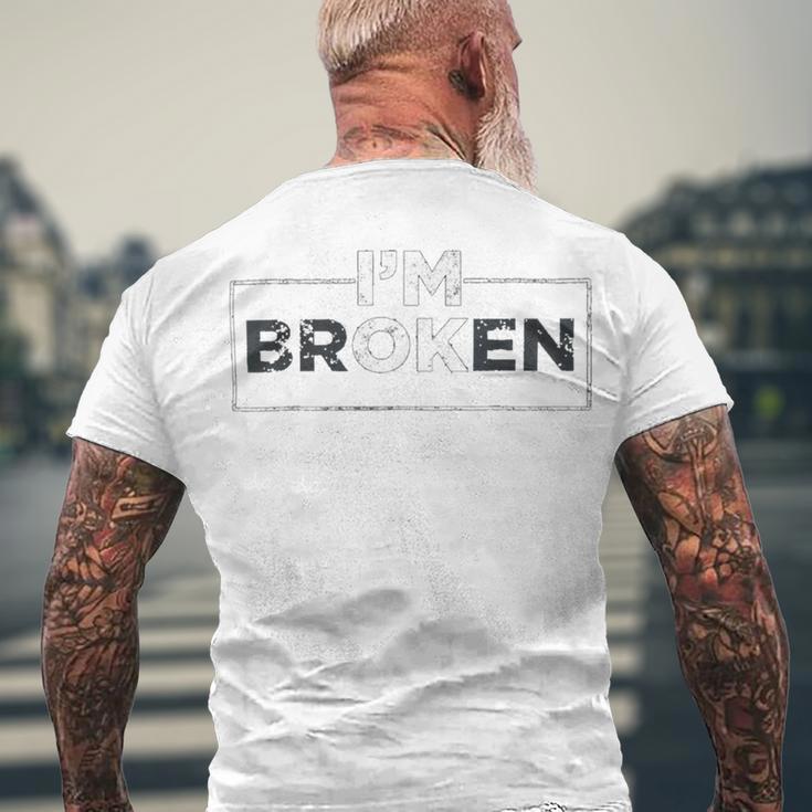 Im Ok Broken 247 Trending Shirt Men's Crewneck Short Sleeve Back Print T-shirt Gifts for Old Men