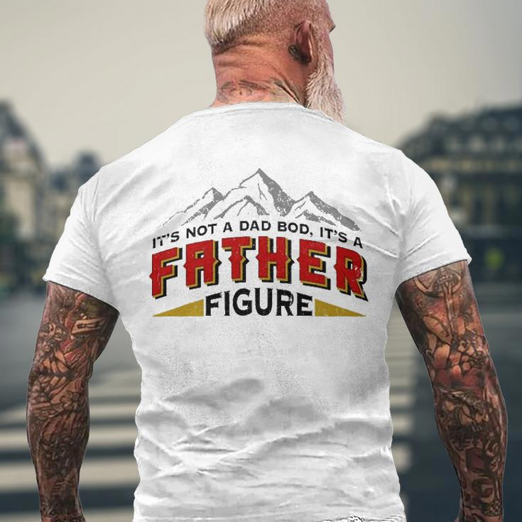 Mens Its Not A Dad Bod Its A Father Figure Fathers Day Men's Back Print T-shirt Gifts for Old Men
