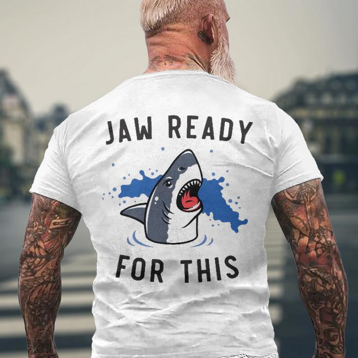 Jaw Ready For This Shark Lovers Men's Back Print T-shirt Gifts for Old Men