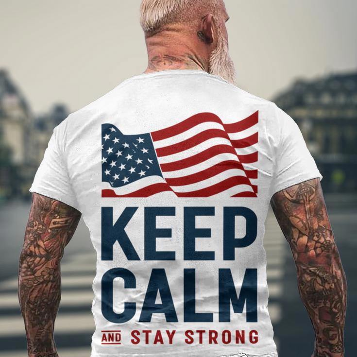 Keep Calm And Stay Strong Tshirt American Tshirt United State Of America Men's Crewneck Short Sleeve Back Print T-shirt Gifts for Old Men