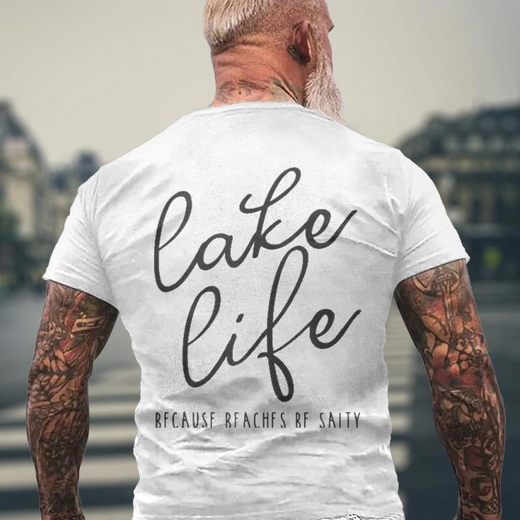 Lake Life Because Beaches Be Salty Vacation Men's Back Print T-shirt Gifts for Old Men