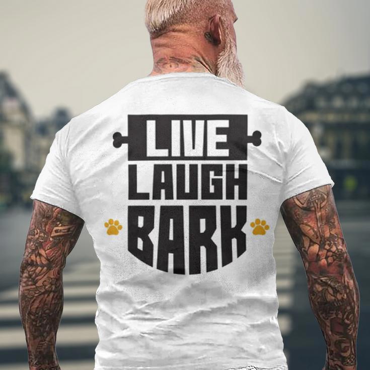 Live Laugh Bark 8 Trending Shirt Men's Crewneck Short Sleeve Back Print T-shirt Gifts for Old Men