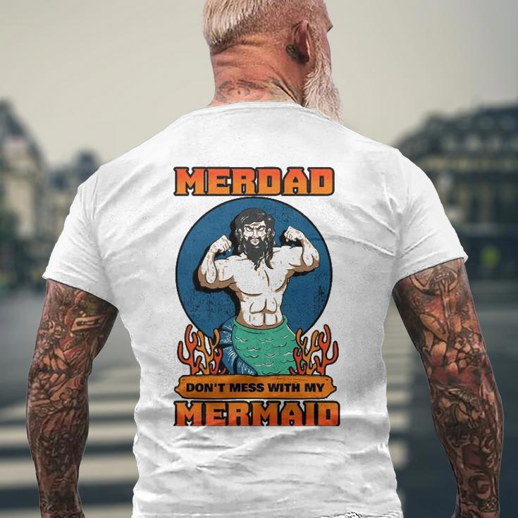 Merdad Dont Mess With My Mermaid Merman Father Idea Men's Back Print T-shirt Gifts for Old Men