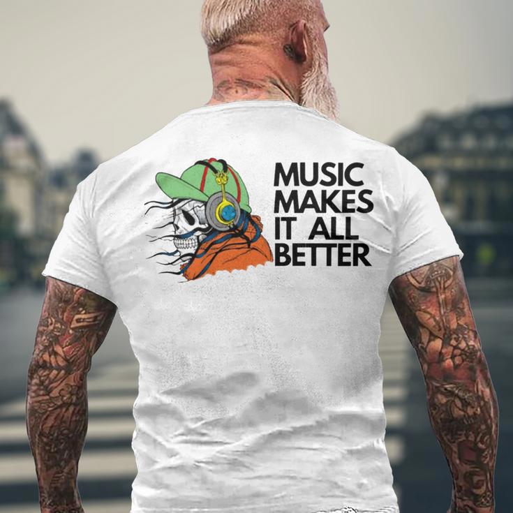 Music Makes It All Better 760 Shirt Men's Crewneck Short Sleeve Back Print T-shirt Gifts for Old Men