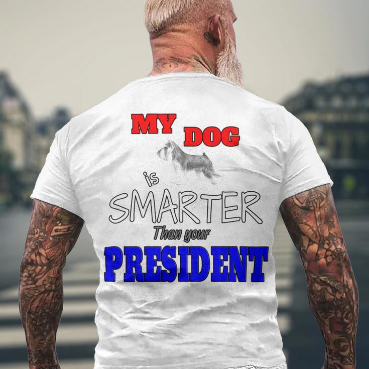 My Dog Is Smarter Than Your President Men's Crewneck Short Sleeve Back Print T-shirt Gifts for Old Men