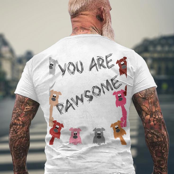 Official You Are Pawsome Men's Crewneck Short Sleeve Back Print T-shirt Gifts for Old Men