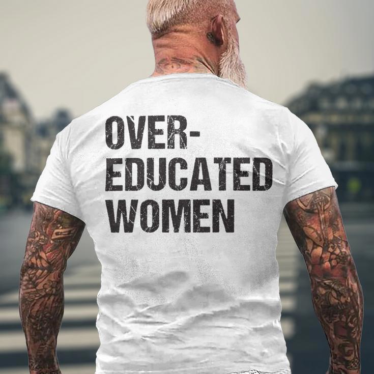 Over Educated Women V2 Men's Crewneck Short Sleeve Back Print T-shirt Gifts for Old Men