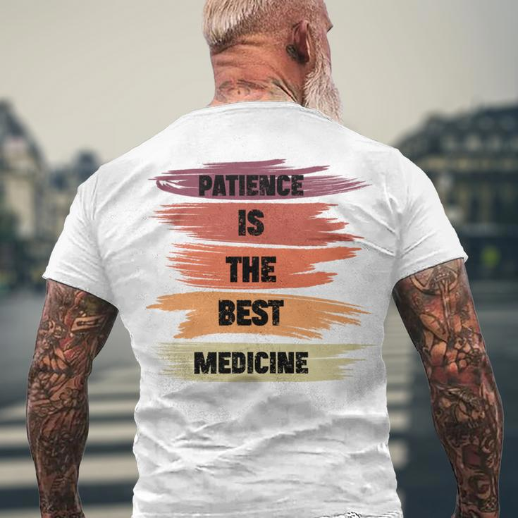 Patience Is The Best Medicine Men's Crewneck Short Sleeve Back Print T-shirt Gifts for Old Men