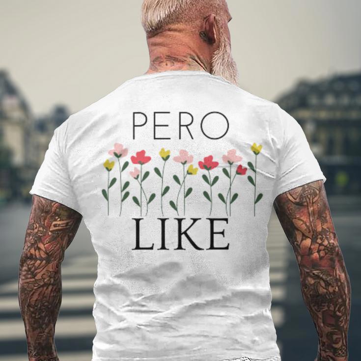 Pero Like Men's Crewneck Short Sleeve Back Print T-shirt Gifts for Old Men