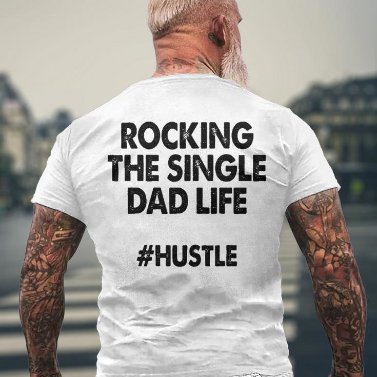 Rocking The Single Dads Life Family Love Dads Men's Back Print T-shirt Gifts for Old Men