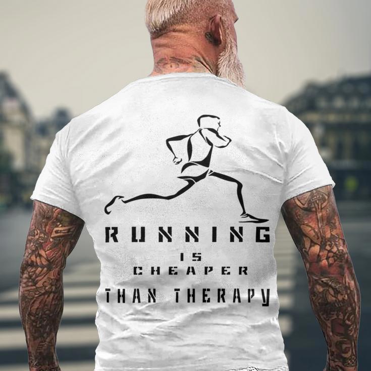 Running Is Cheaper Than Therapy A Celebration Of Running Men's Crewneck Short Sleeve Back Print T-shirt Gifts for Old Men