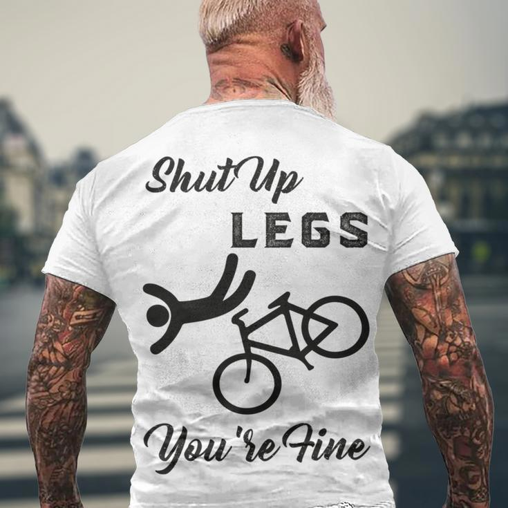Shut Up Legs Youre Fine Funny Biking Funny Cycling Mountain Biking Men's Crewneck Short Sleeve Back Print T-shirt Gifts for Old Men