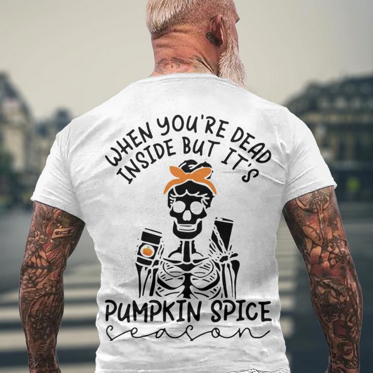 Skeleton When You’Re Dead Inside But It’S Pumpkin Spice Season Skeleton Fall Pumpkin Spice SeasonMen's Crewneck Short Sleeve Back Print T-shirt Gifts for Old Men