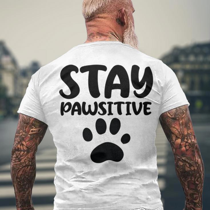 Stay Pawsitive 96 Trending Shirt Men's Crewneck Short Sleeve Back Print T-shirt Gifts for Old Men