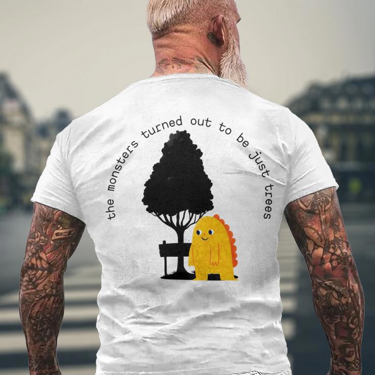 The Monsters Turned Out To Be Just Trees Cute Monster Men's Crewneck Short Sleeve Back Print T-shirt Gifts for Old Men