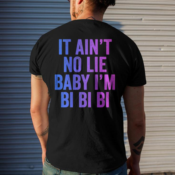 Aint No Lie Baby Im Bi Bi Bi Bisexual Pride Humor Men's Back Print T-shirt Gifts for Him