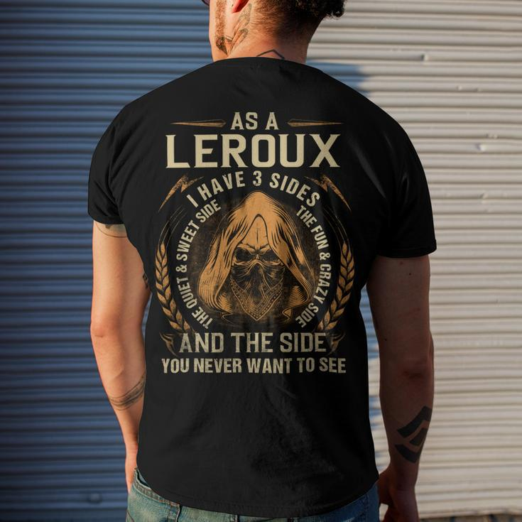As A Leroux I Have A 3 Sides And The Side You Never Want To See Men's Crewneck Short Sleeve Back Print T-shirt Gifts for Him