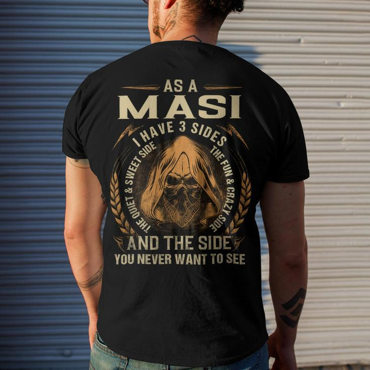 As A Masi I Have A 3 Sides And The Side You Never Want To See Men's Crewneck Short Sleeve Back Print T-shirt Gifts for Him