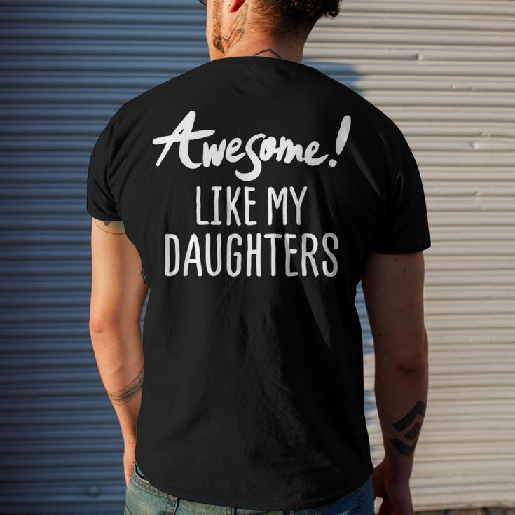 Awesome Like My Daughters Fathers Day Dad Joke Men's Back Print T-shirt Gifts for Him