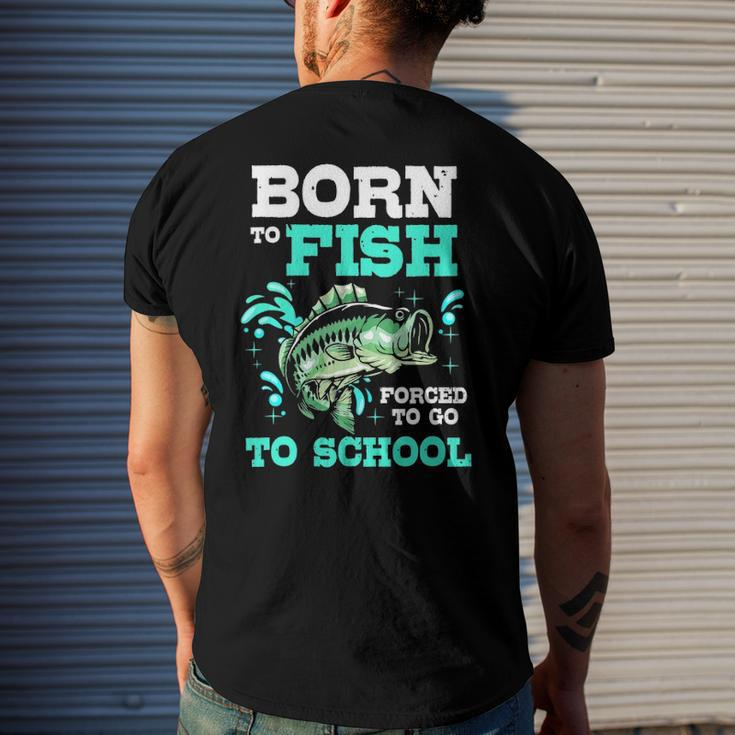 Bass Fishing Born To Fish Forced To Go To School Men's Back Print T-shirt Gifts for Him