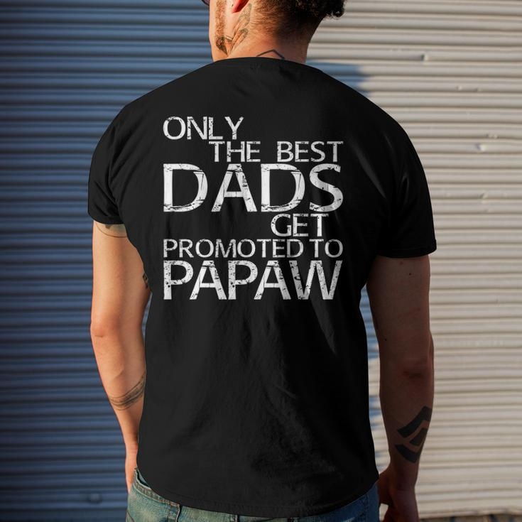 Only The Best Dads Get Promoted To Papaw Men's Back Print T-shirt Gifts for Him