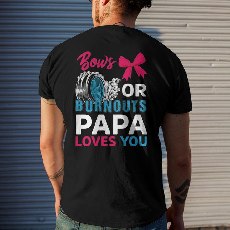 Burnouts Or Bows Papa Loves You Gender Reveal Party Baby Men's Back Print T-shirt Gifts for Him