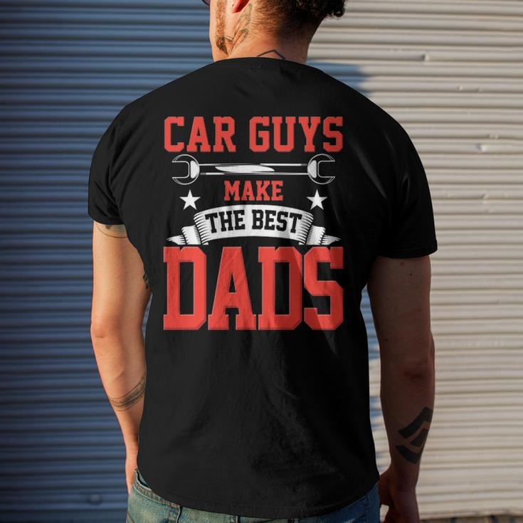 Car Guys Make The Best Dads Garage Mechanic Dad Men's Back Print T-shirt Gifts for Him