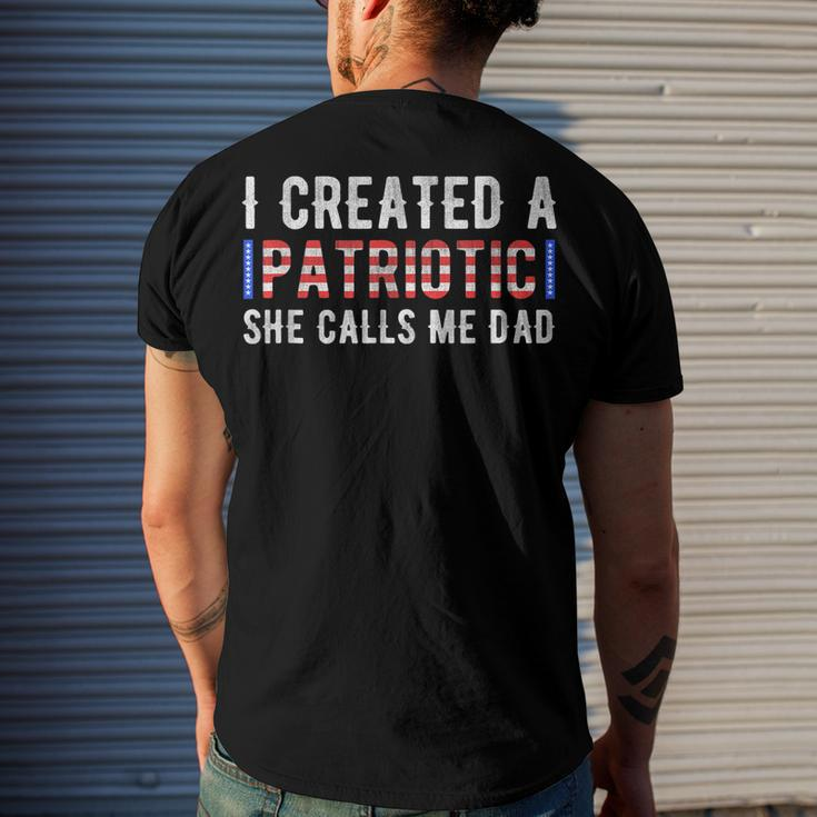 I Created A Patriotic Calls Me Dad 4Th Of July Fathers Day Men's T-shirt Back Print Gifts for Him