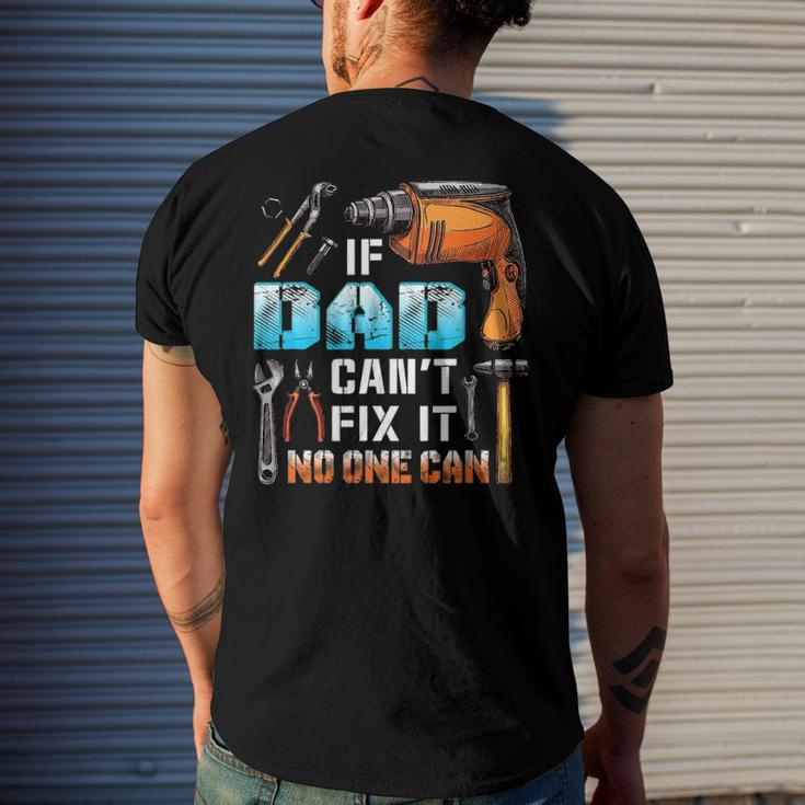 If Dad Cant Fix It No One Can Love Father Day Men's Back Print T-shirt Gifts for Him