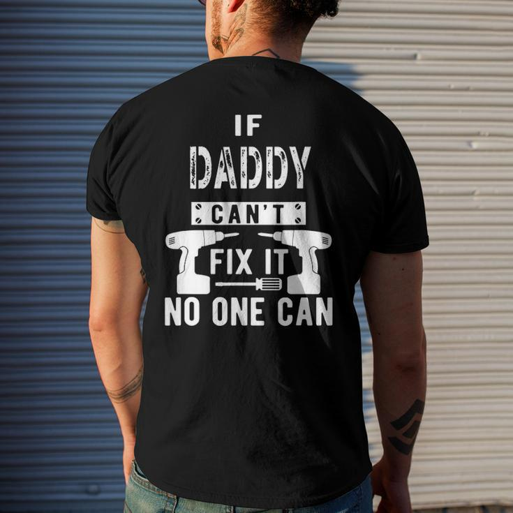 Mens If Daddy Cant Fix It No One Can Father Dad Men's Back Print T-shirt Gifts for Him