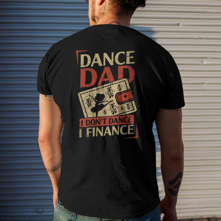 Dance Dad I Dont Dance Finance Men's Crewneck Short Sleeve Back Print T-shirt Gifts for Him