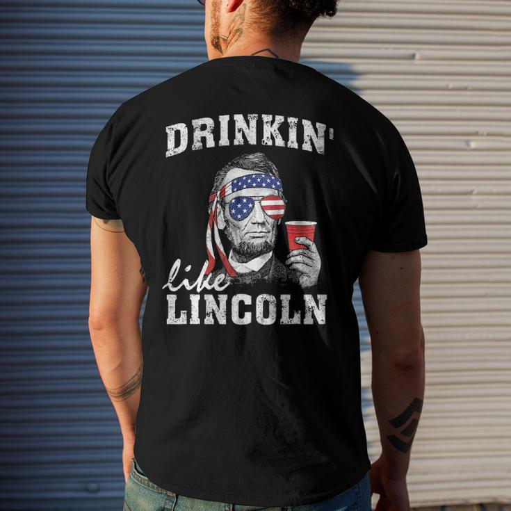 Drinkin Like Lincoln 4Th Of July Drinking Party Men's Back Print T-shirt Gifts for Him